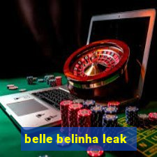 belle belinha leak